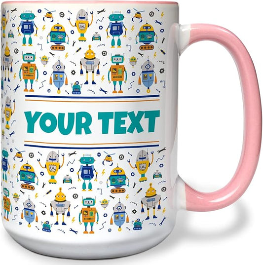 Personalized Mug for Kids - Robots - Custom Name/Text, Ceramic Hot Chocolate/Cocoa/Coffee Cup for Boys, Birthday/Christmas/Holiday Gift - 15 oz, Pink Handle